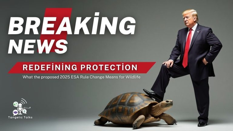 Breaking News: The Trump Administration's Proposal to Change The Endangered Species Act