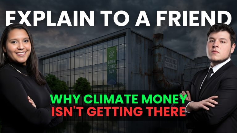 Explained to a Friend — Climate Tech & Climate Finance: Carbon Capture, Hydrogen, Nuclear & Where the Money Goes?